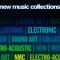 New Music Collections - Electronic
